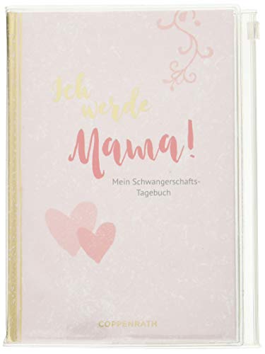 Tagebuch - Ich werde Mama!: Mein Schwangerschaftstagebuch