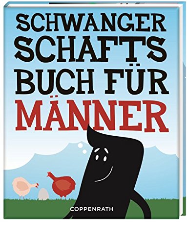 Schwangerschaftsbuch für Männer (Geschenkbücher für Erwachsene)