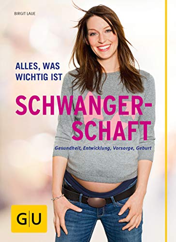 Schwangerschaft: Alles, was wichtig ist (GU Schwangerschaft)