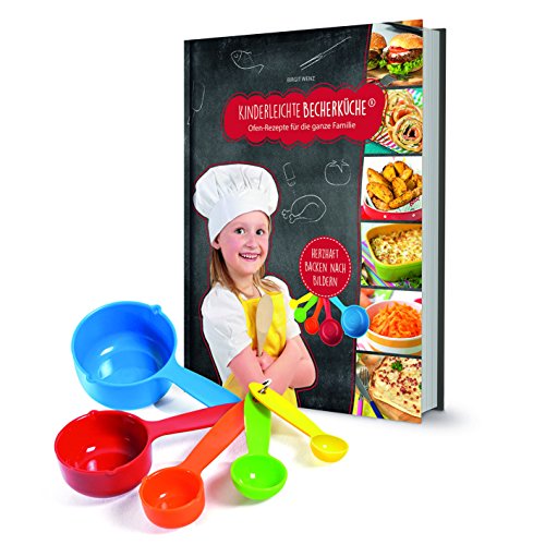 Kinderleichte Becherküche Band 5: Ofen-Rezepte für die ganze Familie, Kochset inklusive 5 bunten Messbechern: Backset inkl. 5-teiliges Messbecher-Set