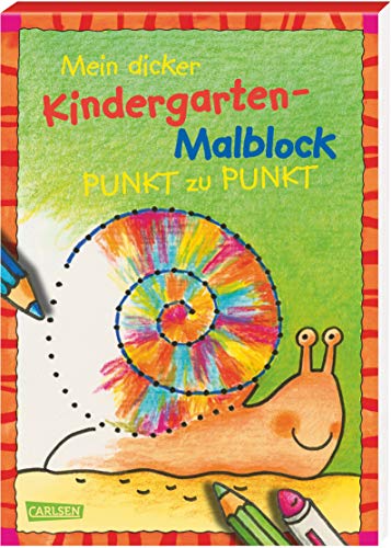 Mein dicker Kindergarten-Malblock: Von Punkt zu Punkt