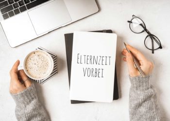 Wie geht es weiter nach meiner Elternzeit?